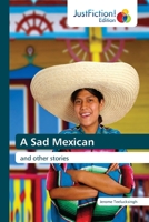 A Sad Mexican: and other stories 6203579017 Book Cover
