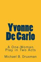 Yvonne De Carlo 1986768678 Book Cover