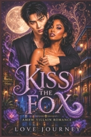 Kiss The Fox: AMBW Villain Romance B08L7JGKZR Book Cover