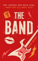 The Band: Why choose one rock star… when they all want you? B0FNLG1WQN Book Cover