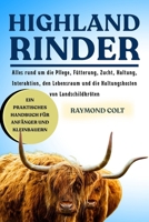HIGHLAND RINDER: Alles rund um die Pflege, Fütterung, Zucht, Haltung, Interaktion, den Lebensraum und die Haltungskosten von Landschildkröten (German Edition) B0FK5QR3HK Book Cover