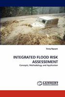 INTEGRATED FLOOD RISK ASSESSEMENT: Concepts, Methodology and Application 3838370767 Book Cover