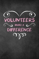 Volunteers Make A Difference: 6x9" Lined Heart Notebook/Journal Appreciation Gift Idea For Volunteers 1703928601 Book Cover