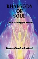 Rhapsody of Soul: An Anthology of Poems B09QBRC81X Book Cover
