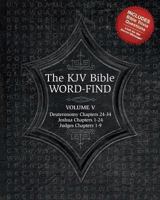 The KJV Bible Word-Find: Volume 5, Deuteronomy Chapters 24-34, Joshua Chapters 1-24, Judges Chapters 1-9 1530240158 Book Cover