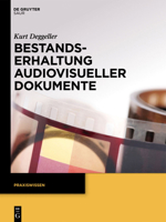 Bestandserhaltung audiovisueller Dokumente 311028944X Book Cover