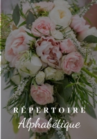 R?pertoire Alphab?tique: 130 pages avec des rep?res pour chaque lettres B084DGPW9G Book Cover