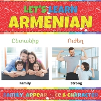 Let's Learn Armenian: Family, Appearance & Character: Armenian Picture Words Book With English Translation. Teaching Armenian Vocabulary for Kids. My ... Book. Easy Armenian Language For Children B08YQM3PFL Book Cover