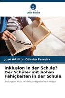 Inklusion in der Schule? Der Schüler mit hohen Fähigkeiten in der Schule (German Edition) 6207770587 Book Cover