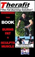 Therafit: The Fat Burning Solution 1413417876 Book Cover