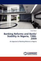 Banking Reforms and Banks' Stability in Nigeria, 1986-2009 3844352767 Book Cover