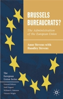 Brussels Bureaucrats?: The Administration of the European Union 0333604903 Book Cover