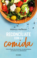 Reconcíliate Con La Comida / Make Peace with Food 6073919751 Book Cover