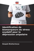 Identification de biomarqueurs du stress oxydatif pour la dépression unipolaire 6207273710 Book Cover