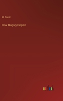 How Marjory Helped 053039006X Book Cover