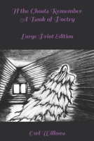 If the Ghosts Remember (Large Print Edition): A Book of Poetry B09HG2T9P9 Book Cover