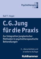 C. G. Jung Fur Die Praxis: Zur Integration Jungianischer Methoden in Psychotherapeutische Behandlungen 317026852X Book Cover