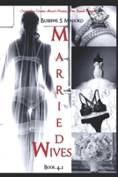 Married Wives: Book 4.1: A Union Of Two Differences 1704282349 Book Cover