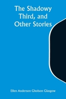 The Shadowy Third, and Other Stories 9357972706 Book Cover
