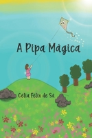 A Pipa M�gica: Infantil B09KNGHRXV Book Cover