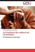 La Fractura de Cadera En El Anciano 3846570648 Book Cover