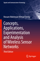 Concepts, Applications, Experimentation and Analysis of Wireless Sensor Networks (Signals and Communication Technology) 3031207114 Book Cover