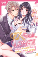 EX-Rank Lover: My Doting Ex-Boyfriend Wants to Make Love to Me Again and Again! 1427885885 Book Cover