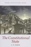 The Constitutional State 0199659931 Book Cover