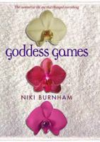 Goddess Games 141692700X Book Cover