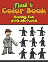 Find & Color Book: Having Fun with Pictures 1511804181 Book Cover