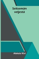 Seitsemän veljestä (Finnish Edition) 9374122219 Book Cover