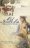 Old Ninety Six: A History and Guide 1596291141 Book Cover