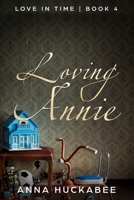 Loving Annie 1698849753 Book Cover