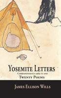 Yosemite Letters and Twenty Poems: Correspondence 1969-70 1540898830 Book Cover