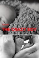 the crazy boy B085RS9H6L Book Cover