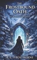 The Frostbound Oath: The Seasons of Permission, Book One B0GBWDB2YY Book Cover