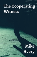 The Cooperating Witness 194285658X Book Cover