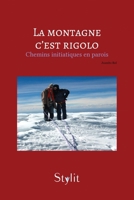 La montagne c'est rigolo 9523903721 Book Cover