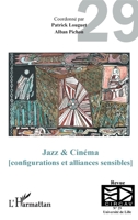 Jazz & Cinéma (configurations et alliances sensibles) (Cahiers Du Circav) (French Edition) 2343198799 Book Cover