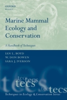 Marine Mammal Ecology and Conservation: A Handbook of Techniques 0199216576 Book Cover