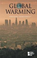 Opposing Viewpoints Series - Global Warming (hardcover edition) (Opposing Viewpoints Series) 073770909X Book Cover