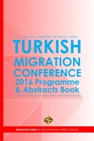 Turkish Migration Conference 2016 - Programme and Abstracts Book 1910781258 Book Cover