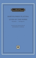 Lives of the Popes, Volume 1, Antiquity (The I Tatti Renaissance Library) 0674028198 Book Cover