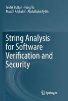 String Analysis for Software Verification and Security 3319886371 Book Cover