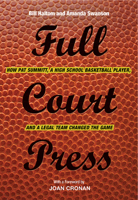 Full Court Press: How Pat Summitt, A High School Basketball Player, and a Legal Team Changed the Game 1621904350 Book Cover