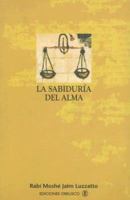 La Sabiduria del Alma: Un Dialogo Entre el Alma y el Intelecto 8477209464 Book Cover