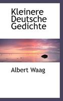 Kleinere Deutsche Gedichte Des XI. Und XII. Jahrhunderts - Scholar's Choice Edition 0554480980 Book Cover