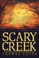 Scary Creek 1480847712 Book Cover