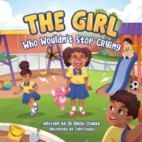 Girl Who Wouldn't Stop Crying 1965727107 Book Cover
