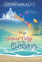 My Journey to the Ocean 150845549X Book Cover